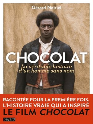 cover image of Chocolat, la véritable histoire de l'homme sans nom